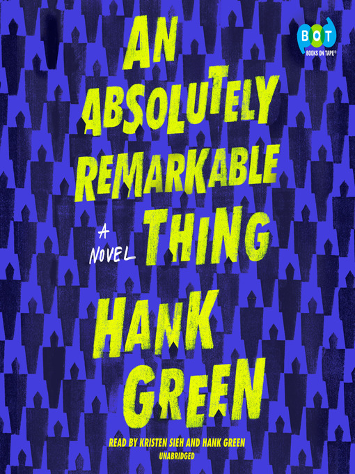 Title details for An Absolutely Remarkable Thing by Hank Green - Available